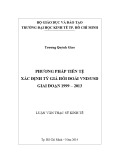 Luận văn Thạc sĩ Kinh tế: Phương pháp tiền tệ xác định tỷ giá hối đoái VND/USD giai đoạn 1999 – 2013