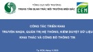 Bài giảng Công tác triển khai truyền nhận, quản trị hệ thống, kiểm duyệt dữ liệu khai thác và công bố thông tin