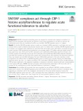 SWI/SNF complexes act through CBP-1 histone acetyltransferase to regulate acute functional tolerance to alcohol