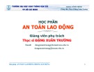 Bài giảng An toàn lao động – ThS. Đặng Xuân Trường