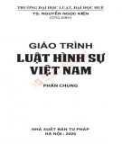 Giáo trình Luật hình sự Việt Nam (Phần chung): Phần 2 - TS Nguyễn Ngọc Kiện