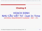 Bài giảng Quản lý sản xuất cho kỹ sư: Chương 8 - Đường Võ Hùng