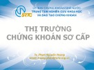 Bài giảng Thị trường chứng khoán sơ cấp - TS. Phạm Nguyễn Hoàng