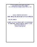 Giáo trình Thu hoạch, bảo quản sản phẩm (Nghề: Sản xuất phân hữu cơ sinh học từ phế phụ phẩm trồng trọt và bã thải hầm biogas)