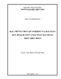 Luận văn Thạc sĩ Toán học: Đặc trưng cho tập nghiệm của bài toán quy hoạch lồi và bất đẳng thức biến phân