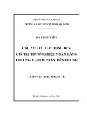 Luận văn Thạc sĩ Kinh tế: Các yếu tố tác động đến giá trị thương hiệu Ngân hàng TMCP Tiên Phong