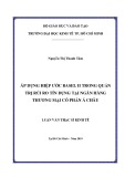 Luận văn Thạc sĩ Kinh tế: Áp dụng hiệp ước Basel II trong quản trị rủi ro tín dụng tại ngân hàng TMCP Á Châu