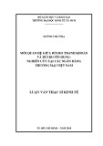 Luận văn Thạc sĩ Kinh tế: Mối quan hệ giữa rủi ro thanh khoản và rủi ro tín dụng - Nghiên cứu tại các ngân hàng thương mại Việt Nam