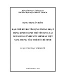 Luận văn Thạc sĩ Kinh tế: Hạn chế rủi ro tín dụng trong hoạt động kinh doanh thẻ tín dụng tại Ngân hàng TNHH MTV Shinhan Việt Nam – Trung tâm thẻ Hồ Chí Minh