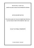 Luận văn Thạc sĩ Kinh tế: Ứng dụng Basel II vào quản trị rủi ro tín dụng tại Ngân hàng TMCP Công Thương Việt Nam