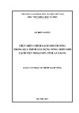 Luận văn Thạc sĩ Chính sách công: Thực hiện chính sách môi trường trong quá trình xây dựng nông thôn mới tại huyện Thoại Sơn, tỉnh An Giang