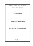 Luận văn Thạc sĩ Luật Hiến pháp và Luật Hành chính: Phổ biến, giáo dục pháp luật cho nông dân từ thực tiễn tỉnh Ninh Bình