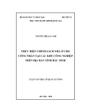 Luận văn Thạc sĩ Quản lý công: Thực hiện chính sách nhà ở cho công nhân tại các khu công nghiệp trên địa bàn tỉnh Bắc Ninh