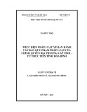 Luận văn Thạc sĩ Luật Hiến pháp và Luật Hành chính: Thực hiện pháp luật về ban hành văn bản quy phạm pháp luật của chính quyền địa phương cấp tỉnh - Từ thực tiễn tỉnh Hòa Bình