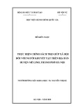 Luận văn Thạc sĩ Chính sách công: Thực hiện chính sách trợ giúp xã hội đối với người khuyết tật trên địa bàn huyện Mê Linh, thành phố Hà Nội