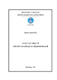 Luận văn Thạc sĩ Quản trị Kinh doanh: Đẩy mạnh thực hiện hải quan điện tử trong thông quan hàng hóa xuất khẩu, nhập khẩu tại Cục Hải quan Hải Phòng