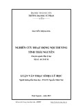 Luận văn Thạc sĩ Địa lý học: Nghiên cứu hoạt động nội thương tỉnh Thái Nguyên