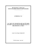 Luận văn Thạc sĩ Kinh tế: Các nhân tố ảnh hưởng đến quyết định gửi tiền vào Ngân hàng thương mại của khách hàng cá nhân