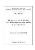 Luận văn Thạc sĩ Kinh tế: Tác động của đầu tư trực tiếp nước ngoài đến ô nhiễm môi trường ở các nước mới nổi
