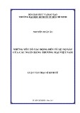 Luận văn Thạc sĩ Kinh tế: Những yếu tố tác động đến tỷ lệ nợ xấu của các ngân hàng thương mại Việt Nam