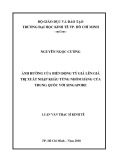 Luận văn Thạc sĩ Kinh tế: Ảnh hưởng của biến động tỷ giá lên giá trị xuất nhập khẩu từng nhóm hàng của Trung Quốc với Singapore