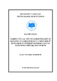 Luận văn Thạc sĩ Kinh tế: Các yếu tố ảnh hưởng đến sự hài lòng của khách hàng cá nhân khi sử dụng dịch vụ Internet banking tại các ngân hàng