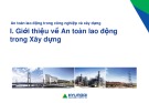 Bài giảng An toàn lao động trong xây dựng và công nghiệp: Module 1 - Bài 2