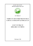 Luận văn Thạc sĩ Khoa học cây trồng: Nghiên cứu một số biện pháp kỹ thuật canh tác cây Hoài Sơn tại tỉnh Lào Cai