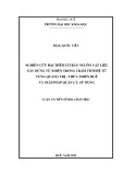 Luận án Tiến sĩ Địa chất học: Nghiên cứu đặc điểm cơ bản nguồn vật liệu xây dựng tự nhiên trong trầm tích Đệ Tứ vùng Quảng Trị - Thừa Thiên Huế và giải pháp quản lý, sử dụng