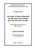 Luận án Tiến sĩ Khoa học quản lý: Các nhân tố ảnh hưởng đến sự sẵn sàng của cá nhân đối với thay đổi tổ chức