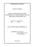 Luận án Tiến sĩ Quản trị nhân lực: Nâng cao chất lượng giảng viên ngành kinh tế các trường đại học công lập trên địa bàn thành phố Hà Nội