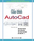 Giáo trình AutoCad: Phần 2 - CĐ Giao thông Vận tải