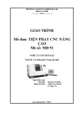 Giáo trình Tiện Phay CNC nâng cao - CĐ Nghề Đắk Lắk