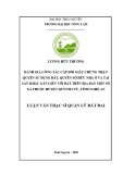 Luận văn Thạc sĩ Quản lý đất đai: Đánh giá công tác cấp đổi giấy chứng nhận quyền sử dụng đất, quyền sở hữu nhà ở và tài sản khác gắn liền với đất trên địa bàn một số xã thuộc huyện Quỳnh Lưu, tỉnh Nghệ An