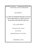 Luận văn Thạc sĩ Kinh tế: Các nhân tố ảnh hưởng đến khả năng trả nợ của khách hàng cá nhân tại Ngân hàng thương mại cổ phần Công Thương Việt Nam