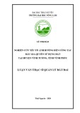 Luận văn Thạc sĩ Quản lý đất đai: Nghiên cứu yếu tố ảnh hưởng đến công tác đấu giá quyền sử dụng đất trên địa bàn huyện Vĩnh Tường, tỉnh Vĩnh Phúc