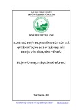 Luận văn Thạc sĩ Quản lý đất đai: Đánh giá thực trạng công tác đấu giá quyền sử dụng đất ở trên địa bàn huyện Yên Bình, tỉnh Yên Bái