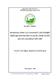 Luận văn Thạc sĩ Quản lý đất đai: Đánh giá công tác giao đất Lâm nghiệp trên địa bàn huyện Na Hang, tỉnh Tuyên Quang giai đoạn 2017-2019