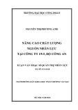 Luận văn Thạc sĩ Quản trị nhân lực: Nâng cao chất lượng nguồn nhân lực tại Công ty 19-5, Bộ Công An