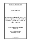 Luận văn Thạc sĩ Xã hội học: Sự tham gia của khách du lịch trong việc bảo vệ môi trường tự nhiên tại khu du lịch Sa Pa, tỉnh Lào Cai