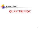 Bài giảng Quản trị học: Chương 1 - Đỗ Văn Thắng