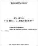 Bài giảng Suy thoái và phục hồi đất: Phần 2 - Lê Đình Huy