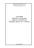 Giáo trình Vật liệu học (Nghề: Cắt gọt kim loại) - Trường CĐ Cộng đồng Lào Cai