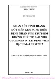 Khóa luận tốt nghiệp ngành Y đa khoa: Nhận xét tình trạng đột biến gen EGFR trên bệnh nhân ung thư phổi không phải tế bào nhỏ giai đoạn IV tại Bệnh viện Bạch Mai năm 2017