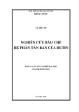 Khóa luận tốt nghiệp ngành Dược học: Nghiên cứu bào chế hệ phân tán rắn rutin