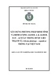 Khóa luận tốt nghiệp ngành Dược học: Xây dựng phương pháp định tính và định lượng alisol A và alisol B 23 - acetat trong dược liệu Trạch tả (Alisma plantago – aquatica) trồng tại Việt Nam