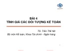 Bài giảng Nguyên lý kế toán: Bài 4 - TS. Trần Thế Nữ