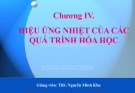 Bài giảng Hóa đại cương: Hiệu ứng nhiệt của các quá trình hóa học - ThS. Nguyễn Minh Kha