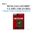 Bài giảng Dung sai lắp ghép - Chương 3 (Phần 1): Dung sai lắp ghép bề mặt trơn