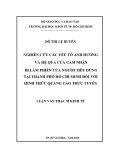 Luận văn Thạc sĩ Kinh tế: Nghiên cứu các yếu tố ảnh hưởng và hệ quả của cảm nhận bị làm phiền của người tiêu dùng tại thành phố Hồ Chí Minh đối với hình thức quảng cáo trực tuyến